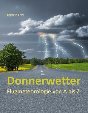 Donnerwetter von Frey,  Roger P.