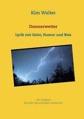 Donnerwetter von Walter,  Kim