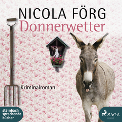 Donnerwetter von Förg,  Nicola, Stockerl,  Hans Jürgen