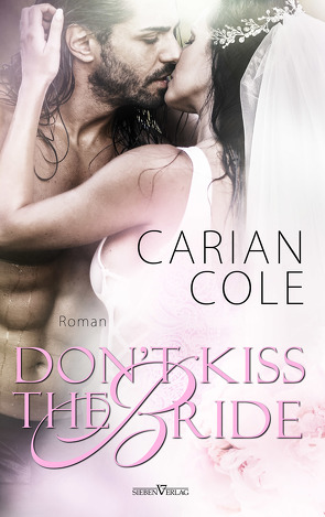 Don’t kiss the Bride von Campbell,  Martina, Cole,  Carian