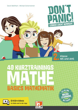 DON’T PANIC! Lernen leicht gemacht, 40 Kurztrainings Mathe von Scharnreitner,  Michael, Wohlhart,  David