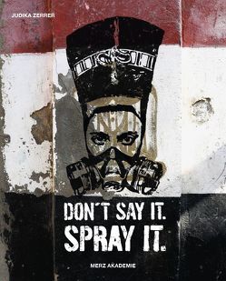 Don’t say it. Spray it. von Zerrer,  Judika