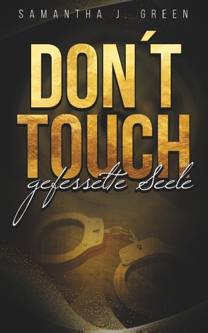 Don´t Touch von Green,  Samantha J.