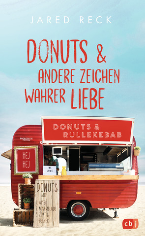 Donuts und andere Zeichen wahrer Liebe von Reck,  Jared, Weber,  Mareike