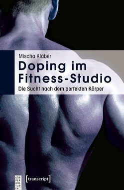 Doping im Fitness-Studio von Kläber,  Mischa