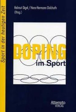 Doping im Sport von Dickhuth,  Hans-Hermann, Digel,  Helmut