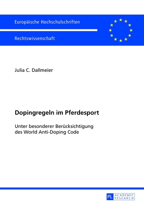Dopingregeln im Pferdesport von Dallmeier,  Julia