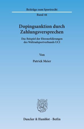 Dopingsanktion durch Zahlungsversprechen. von Meier,  Patrick