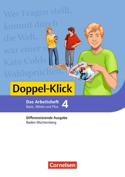 Doppel-Klick – Das Sprach- und Lesebuch – Differenzierende Ausgabe Baden-Württemberg – Band 4: 8. Schuljahr von Bentin,  Werner, Böger,  Iris, Brosi,  Annette, Herdlitschka,  Petra, Müller,  Silke, Tautz,  Gila, Zander,  Torsten