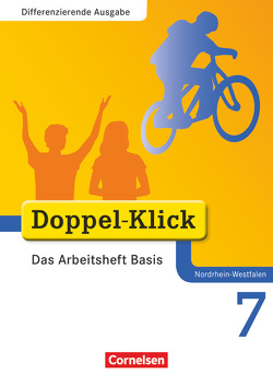 Doppel-Klick – Das Sprach- und Lesebuch – Differenzierende Ausgabe Nordrhein-Westfalen – 7. Schuljahr von Adam,  Grit, Bentin,  Werner, Breitkopf,  Kathleen, Deters,  Ulrich, Hergesell,  Dirk, Roose,  Werner, Schindler,  Jutta