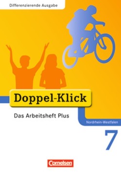 Doppel-Klick – Das Sprach- und Lesebuch – Differenzierende Ausgabe Nordrhein-Westfalen – 7. Schuljahr von Adam,  Grit, Bentin,  Werner, Breitkopf,  Kathleen, Deters,  Ulrich, Hergesell,  Dirk, Roose,  Werner, Schindler,  Jutta