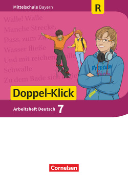 Doppel-Klick – Das Sprach- und Lesebuch – Mittelschule Bayern – 7. Jahrgangsstufe von Bonora,  Susanne, Leipold,  Sylvelin, Maier-Hundhammer,  Petra, Potyra,  Heike