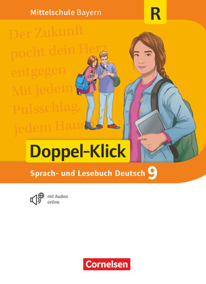 Doppel-Klick – Das Sprach- und Lesebuch – Mittelschule Bayern – 9. Jahrgangsstufe