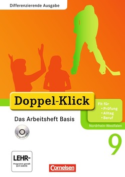 Doppel-Klick – Das Sprach- und Lesebuch – Differenzierende Ausgabe Nordrhein-Westfalen – 9. Schuljahr von Adam,  Grit, Breitkopf,  Kathleen, Deters,  Ulrich, Engel,  Silvia, Schremb,  Rainer, Wurst-Falck,  Britta