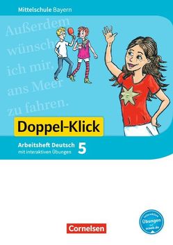 Doppel-Klick – Das Sprach- und Lesebuch – Mittelschule Bayern – 5. Jahrgangsstufe von Bonora,  Susanne, Leipold,  Sylvelin, Maier-Hundhammer,  Petra