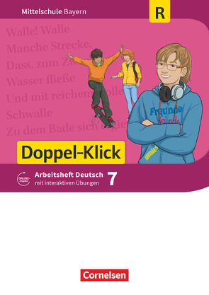 Doppel-Klick – Das Sprach- und Lesebuch – Mittelschule Bayern – 7. Jahrgangsstufe von Bonora,  Susanne, Leipold,  Sylvelin, Maier-Hundhammer,  Petra, Potyra,  Heike