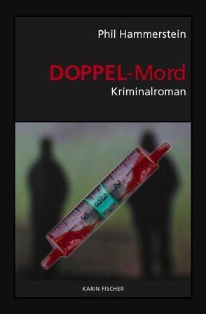 Doppel-Mord von Hammerstein,  Phil