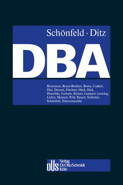 Doppelbesteuerungsabkommen (DBA) von Bourseaux,  Christiane, Bozza,  Nadya, Bruns,  Silke, Czakert,  Ernst, Ditz,  Xaver, Dremel,  Ralf, Ellenrieder,  Benedikt, Flüchter,  Karsten, Häck,  Nils, Hick,  Christian, Hruschka,  Franz, Koerner,  Andreas, Lampert,  Steffen, Liebchen,  Daniel, Lieber,  Bettina, Meinert,  Carsten, Pohl,  Carsten, Rauert,  Thomas, Schlotter,  Carsten, Schönfeld,  Jens, Sendler,  Daniele, Tcherveniachki,  Vassil