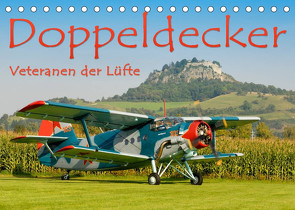 Doppeldecker – Veteranen der Lüfte (Tischkalender 2023 DIN A5 quer) von Keller,  Markus