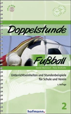 Doppelstunde Fußball von Breihofer,  Peter, Memmert,  Daniel