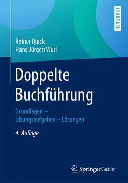 Doppelte Buchführung von Quick,  Reiner, Wurl,  Prof. (em.) Dr. Dr. h.c. Hans-Jürgen