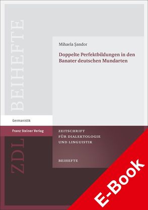 Doppelte Perfektbildungen in den Banater deutschen Mundarten von Sandor,  Mihaela