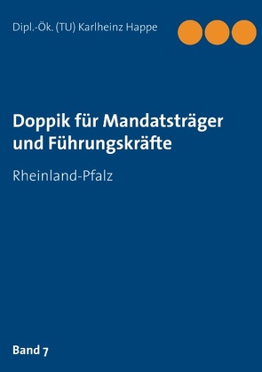 Doppik für Mandatsträger und Führungskräfte von Happe,  Karlheinz