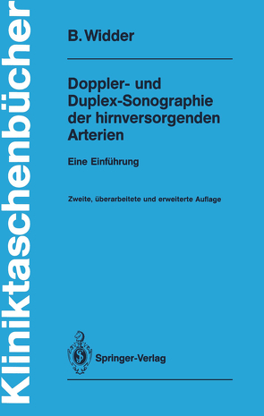 Doppler- und Duplex-Sonographie der hirnversorgenden Arterien von Widder,  Bernhard
