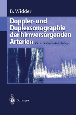 Doppler- und Duplexsonographie der hirnversorgenden Arterien von Widder,  Bernhard