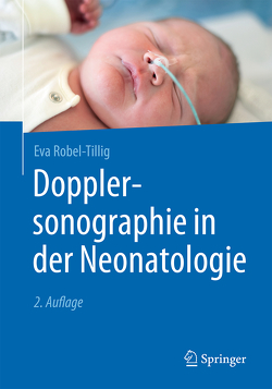 Dopplersonographie in der Neonatologie von Robel-Tillig,  Eva