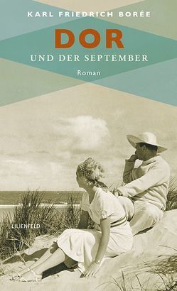 Dor und der September von Borée,  Karl Friedrich, von Ernst,  Axel