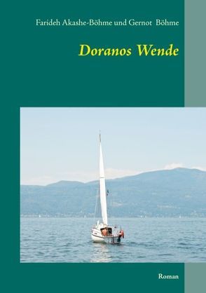 Doranos Wende von Akashe-Böhme,  Farideh, Böhme,  Gernot