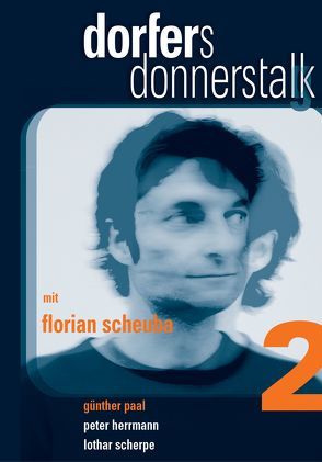 Dorfers Donnerstalk 2 von Dorfer,  Alfred, Maurer,  Thomas, Paal,  Günther, Scheuba,  Florian