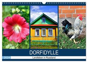Dorfidylle – Landleben in Russland (Wandkalender 2024 DIN A3 quer), CALVENDO Monatskalender von von Loewis of Menar,  Henning