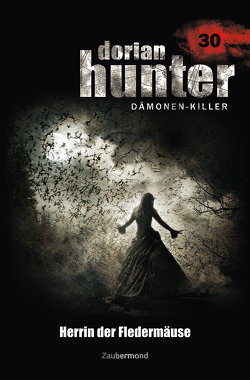 Dorian Hunter Buch 30 – Herrin der Fledermäuse von Davenport,  Neal, Vlcek,  Ernst