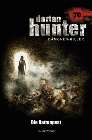 Dorian Hunter Buch 70 – Die Rattenpest von Borner,  Simon, Corvo,  Catalina