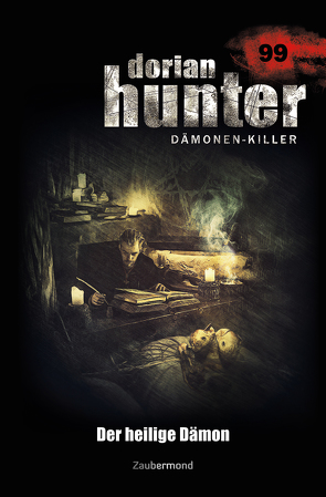 Dorian Hunter Buch 99 – Der heilige Dämon von Borner,  Simon, Parker,  Catherine, Vandis,  Dario