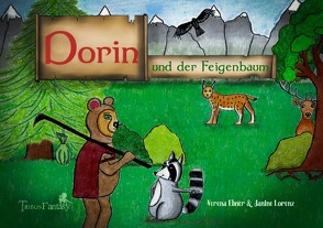 Dorin und der Feigenbaum von Ebner,  Verena, Lorenz,  Janine, Verlag,  Tribus