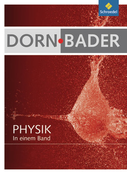 Dorn / Bader Physik in einem Band SI + SII – Allgemeine Ausgabe 2012 von Oberholz,  Heinz-Werner, Philipp,  Wolfgang, Salm,  Wolfgang