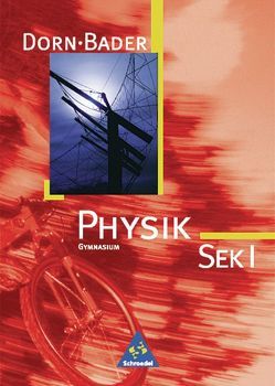 Dorn / Bader Physik SI – Ausgabe 2001 Bremen, Hamburg, Niedersachsen, Nordrhein-Westfalen, Rheinland-Pfalz, Saarland von Bader,  Franz