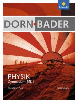Dorn / Bader Physik SI – Ausgabe 2016 für Rheinland – Pfalz von Drehmann,  Peter, Fries,  Dietmar, Kilian,  Ulrich