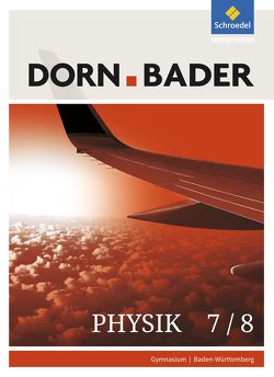 Dorn / Bader Physik SI – Ausgabe 2017 für Baden-Württemberg von Kilian,  Ulrich