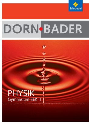 Dorn / Bader Physik SII – Ausgabe 2010 für Berlin, Rheinland-Pfalz, Schleswig-Holstein von Bader,  Franz