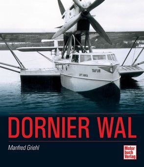 Dornier Wal von Griehl,  Manfred