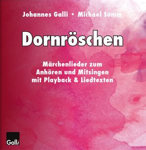 Dornröschen von Galli,  Johannes, Summ,  Michael