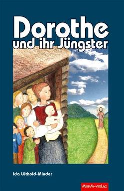 Dorothe und ihr Jüngster von Lüthold-Minder,  Ida