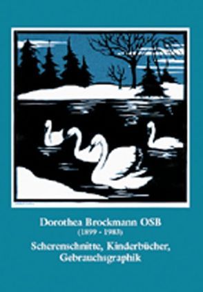 Dorothea Brockmann OSB (1899-1983). Scherenschnitte, Kinderbücher, Gebrauchsgraphik von Seeliger,  Astrid, Seeliger,  Matthias
