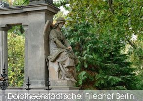 Dorotheenstädtischer Friedhof Berlin (Tischaufsteller DIN A5 quer) von Moers,  Jürgen
