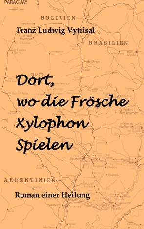 Dort, wo die Frösche Xylophon spielen von Vytrisal,  Franz Ludwig