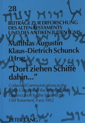 «Dort ziehen Schiffe dahin…» von Augustin,  Matthias, Schunck,  Klaus-Dietrich